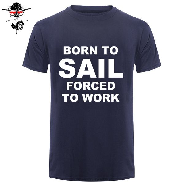 cotton short sleeve o-neck men's plus size born to sail forced to work men shirt fashion anchor quotes clothing for bf
cotton short sleeve o-neck men's plus size born to sail forced to work men shirt fashion anchor quotes clothing for bf