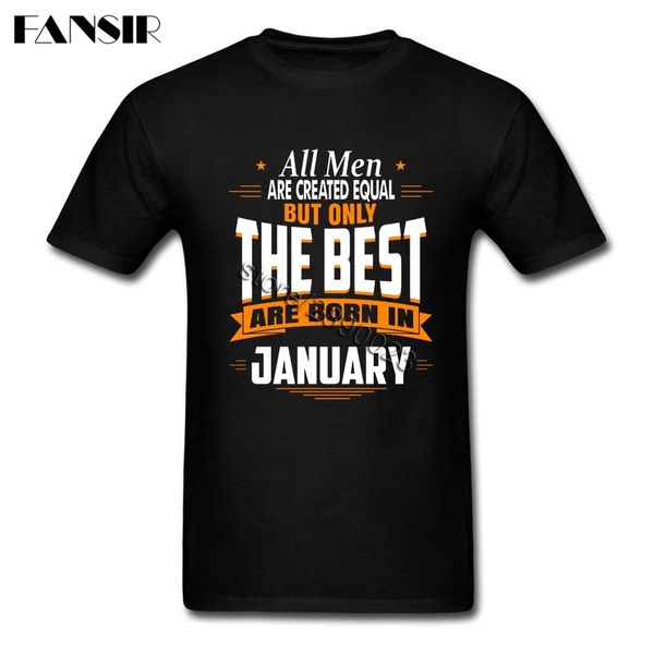 men t shirt leisure white short sleeve custom t-shirt all men are created equal but only the are born in january
men t shirt leisure white short sleeve custom t-shirt all men are created equal but only the are born in january
