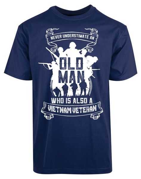 never underestimate an old man who is also a vietnam veteran new mens shirt tee funny tee shirt
never underestimate an old man who is also a vietnam veteran new mens shirt tee funny tee shirt