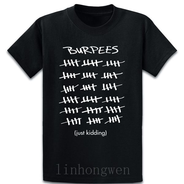 burpees count just kidding t shirt gift create basic unique pictures o neck cotton summer style shirt
burpees count just kidding t shirt gift create basic unique pictures o neck cotton summer style shirt