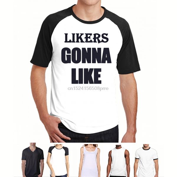 funny men t shirt women novelty tshirt liker s gonna like cool t-shirt