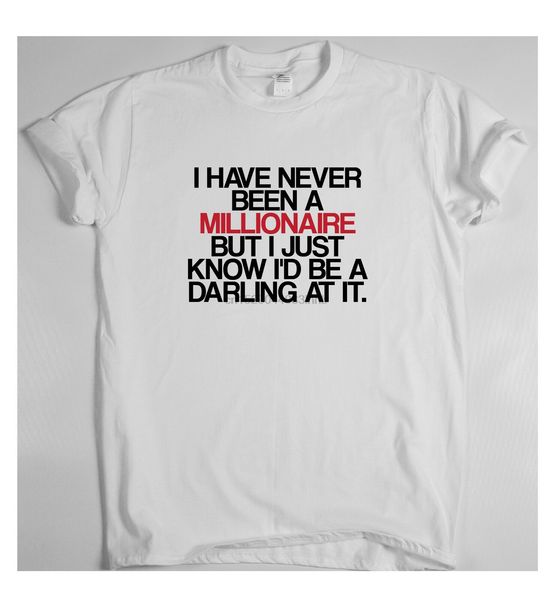 i have never been a millionaire but awesome funny t shirt humour tee vine cool
i have never been a millionaire but awesome funny t shirt humour tee vine cool