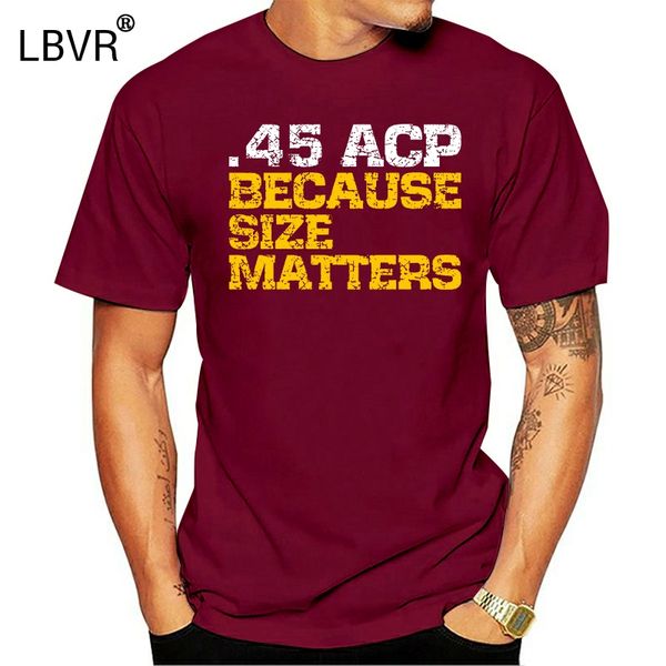45 acp size matters guns t shirt 2020 new arrival brand clothing fashion cotton graphic t shirts summer tee shirts
