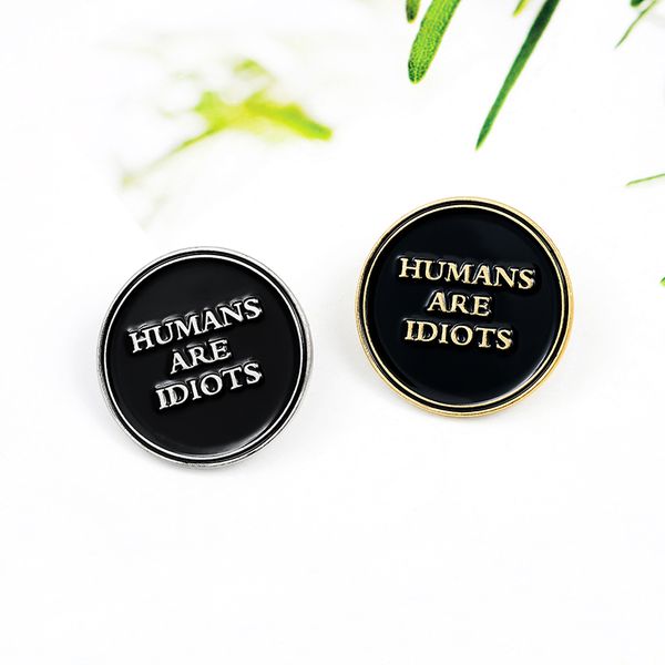 pins, brooches humans are idiots funny letter metal color enamel pins irony badge denim shirt lapel pin for men women button brooch, Gray
pins, brooches humans are idiots funny letter metal color enamel pins irony badge denim shirt lapel pin for men women button brooch, Gray