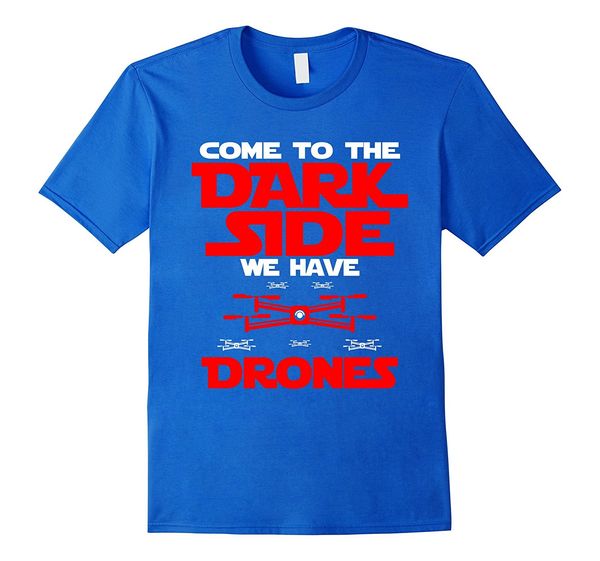 2019 summer new men's fashion short sleeve novetly printed t-shirt come to the dark side we have drones quadcopter cool shirts
2019 summer new men's fashion short sleeve novetly printed t-shirt come to the dark side we have drones quadcopter cool shirts
