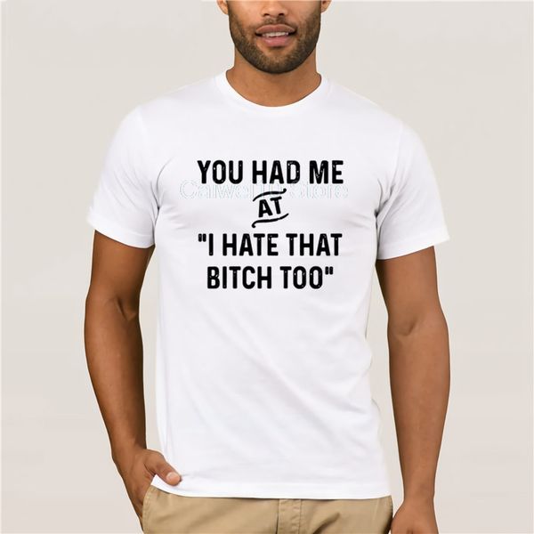 new summer men's casual print 100% cotton t shirt fashion you had me at i hate that bitch too fashion summer shirt
new summer men's casual print 100% cotton t shirt fashion you had me at i hate that bitch too fashion summer shirt