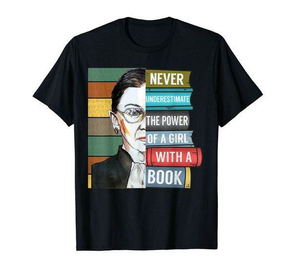 never underestimate power of girl with book shirt rbg ruth tee shirt streetwear casual
