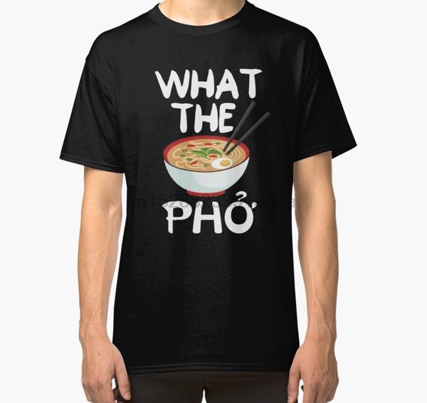 men short sleeve tshirt what the pho soup vietnamese banh mi rice noodles pork soup noodles broth t shirt women t-shirt
men short sleeve tshirt what the pho soup vietnamese banh mi rice noodles pork soup noodles broth t shirt women t-shirt
