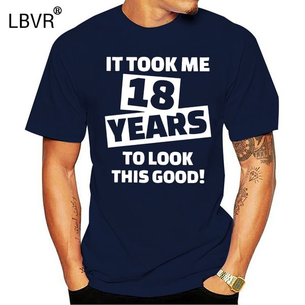 man it took me 18 years to look this good birthday t-shirts novelty short sleeved pure cotton tees plus size t shirts
man it took me 18 years to look this good birthday t-shirts novelty short sleeved pure cotton tees plus size t shirts