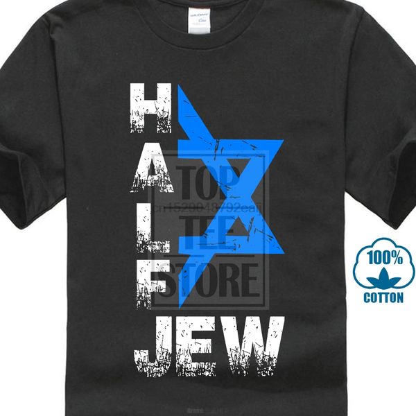 half jew israel jewish star gifts funny jew humor t shirt mens cool casual pride t shirt men fashion tshirt
half jew israel jewish star gifts funny jew humor t shirt mens cool casual pride t shirt men fashion tshirt