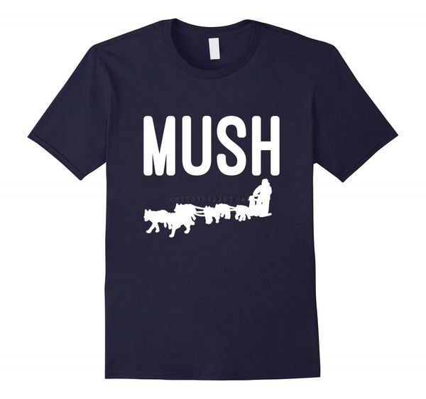 men t shirt mush t shirt with dog sled team-rt women tshirts
men t shirt mush t shirt with dog sled team-rt women tshirts