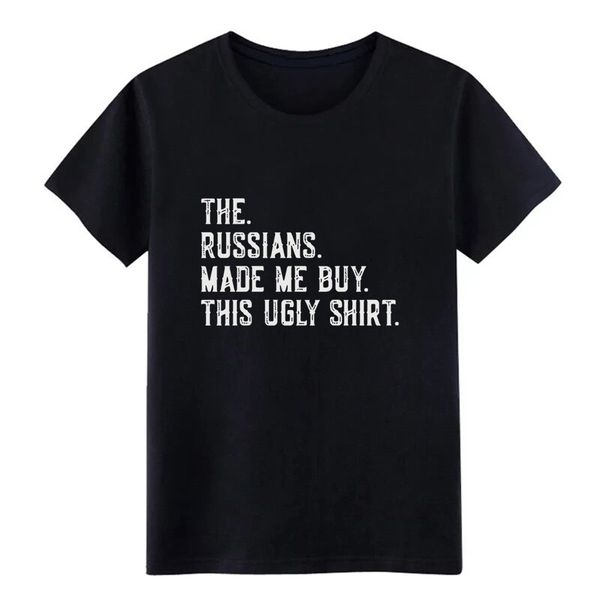 russian the rus sians made me buy this ugly fu t shirt character 100% cotton crew neck novelty fitness humor spring shirt
russian the rus sians made me buy this ugly fu t shirt character 100% cotton crew neck novelty fitness humor spring shirt