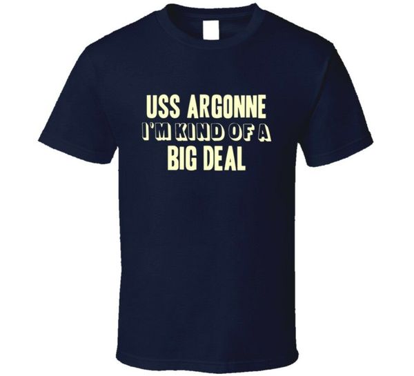 uss argonne im kind of a big deal us-navy t shirt 
uss argonne im kind of a big deal us-navy t shirt