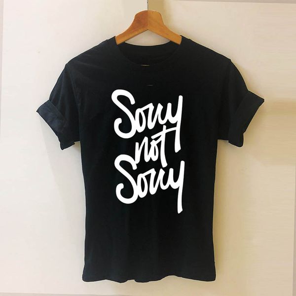 sorry not sorry t shirt funny teeshirt women clothing short sleeve tees dropshipping
sorry not sorry t shirt funny teeshirt women clothing short sleeve tees dropshipping