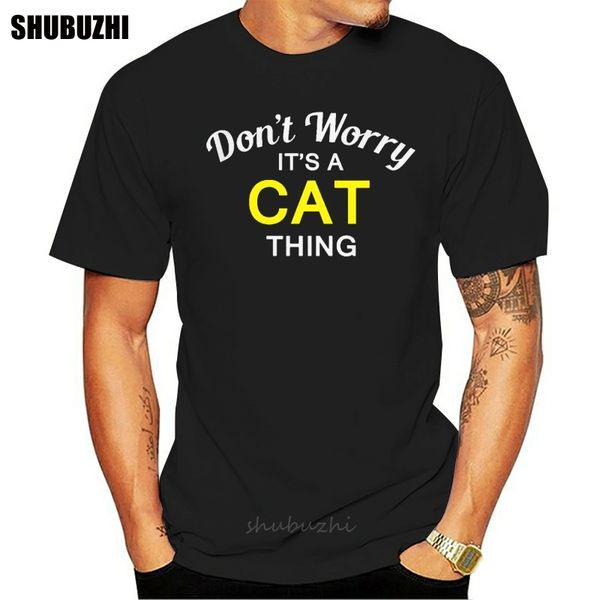 don't worry it's a cat thing - mens t-shirt - family - custom nameprint t shirt mens short sleeve tshirt homme
don't worry it's a cat thing - mens t-shirt - family - custom nameprint t shirt mens short sleeve tshirt homme