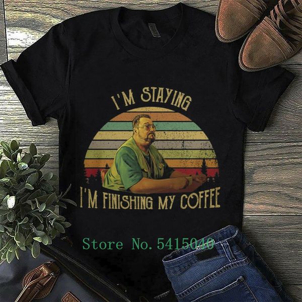 the big lebowski walter sobchack i'm staying t-shirt black men 100% cotton s-5xl shirt men women fashion tshirt
the big lebowski walter sobchack i'm staying t-shirt black men 100% cotton s-5xl shirt men women fashion tshirt