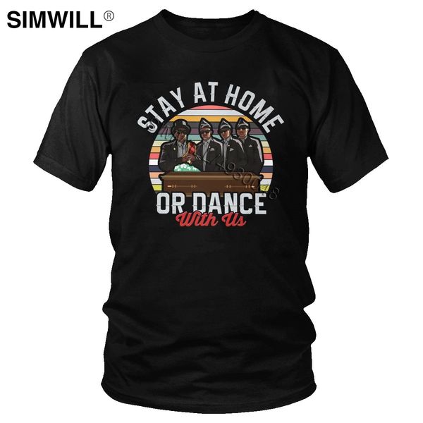 2020 stay at home or dance with us t shirt men pure cotton t-shirt short sleeve ghana funeral dance tee pallbearers meme tshirts
2020 stay at home or dance with us t shirt men pure cotton t-shirt short sleeve ghana funeral dance tee pallbearers meme tshirts
