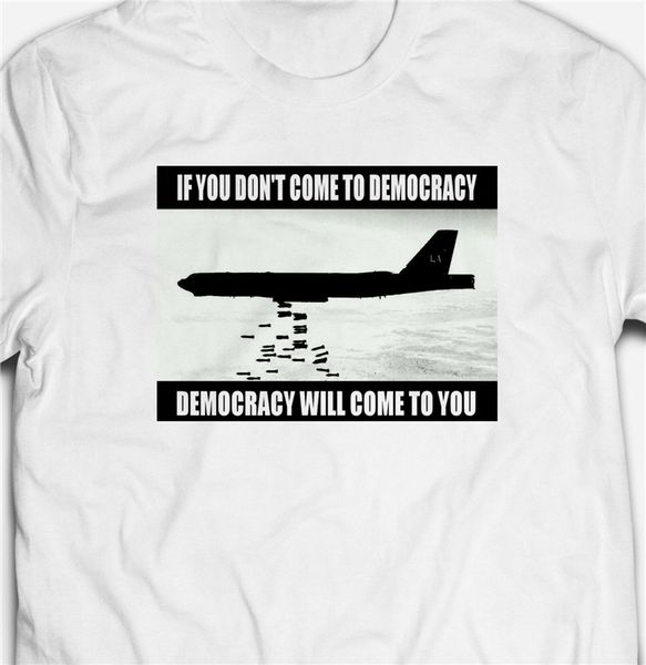 democracy slogan war protest politics bombs 100% cotton mens t-shirt tee custom graphic tees tee shirt
democracy slogan war protest politics bombs 100% cotton mens t-shirt tee custom graphic tees tee shirt