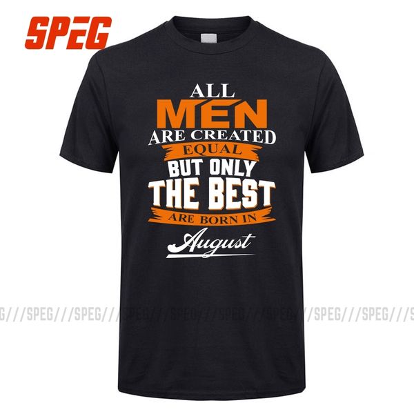 t shirts all men are created equal but only the are born in august crewneck short sleeve t-shirt t-shirts birthday gift
t shirts all men are created equal but only the are born in august crewneck short sleeve t-shirt t-shirts birthday gift