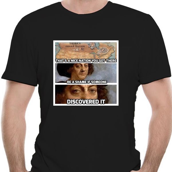 men tshirt funny hipster chriser columbus meme t shirt t shirt women t-shirt tees 0628e
men tshirt funny hipster chriser columbus meme t shirt t shirt women t-shirt tees 0628e