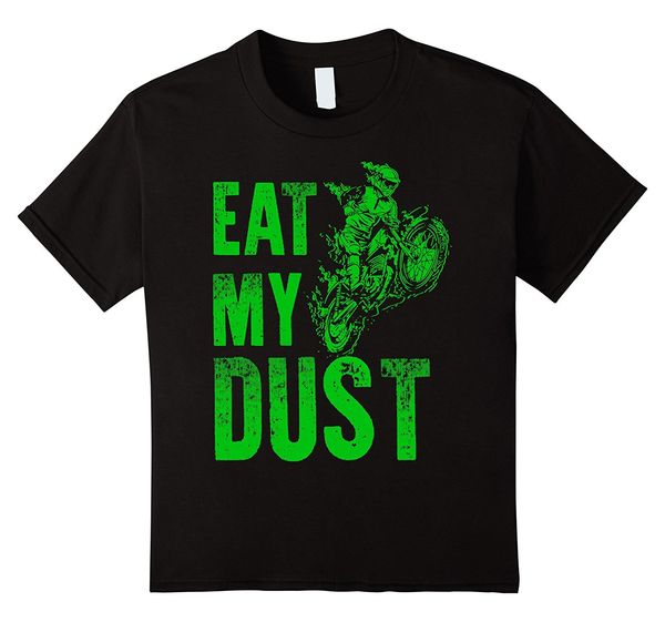 2019 short sleeve cotton man clothing eat my dust motocross off road dirt biking t shirts
2019 short sleeve cotton man clothing eat my dust motocross off road dirt biking t shirts