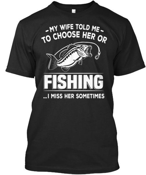 2020 new arrival men's fashion - my wife told me to choose her or i miss standard t-shirt
2020 new arrival men's fashion - my wife told me to choose her or i miss standard t-shirt