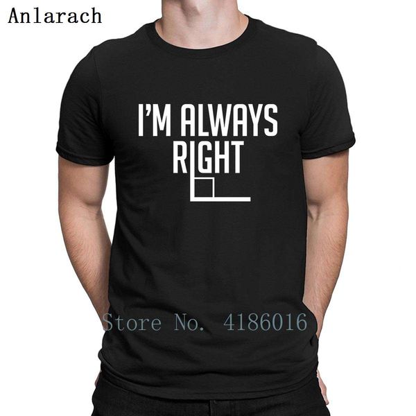 im always right angle t shirt cotton breathable s-xxxxxl print graphic summer novelty outfit shirt
im always right angle t shirt cotton breathable s-xxxxxl print graphic summer novelty outfit shirt