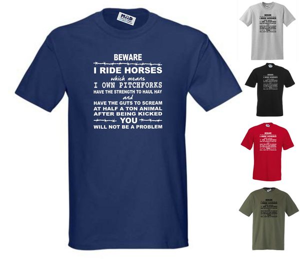 2019 new summer cool tee shirt beware i ride horses, own pitchforks, you will not be problem t-shirt cotton t-shirt
2019 new summer cool tee shirt beware i ride horses, own pitchforks, you will not be problem t-shirt cotton t-shirt