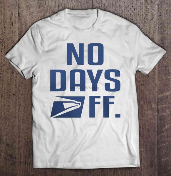 men funny t shirt fashion tshirt no days off postal worker version women t-shirt
men funny t shirt fashion tshirt no days off postal worker version women t-shirt