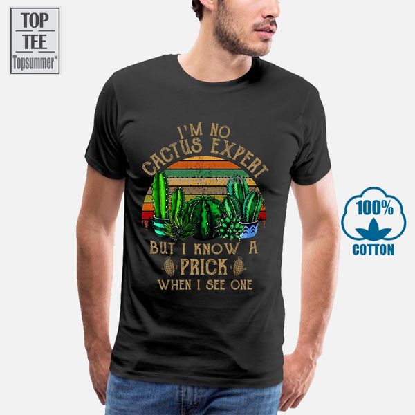i'm no cactus expert but i know a prick when i see one t shirt black men s 6xl
i'm no cactus expert but i know a prick when i see one t shirt black men s 6xl