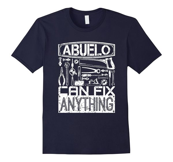 abuelo can fix anything grandparent t-shirt sale 100 % cotton t shirt tee 2018 new arrival men t shirt new plus size
abuelo can fix anything grandparent t-shirt sale 100 % cotton t shirt tee 2018 new arrival men t shirt new plus size