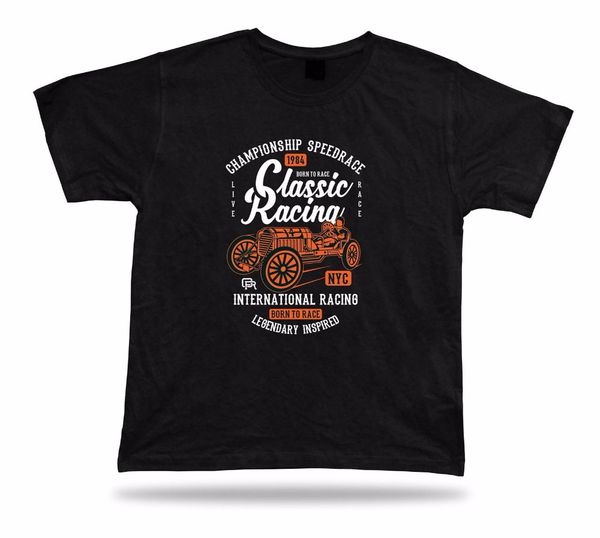 brand man t shirt 2019 new brand tee cotton clothes new classic racer international born to race vintage awesome cool t-shirt
brand man t shirt 2019 new brand tee cotton clothes new classic racer international born to race vintage awesome cool t-shirt