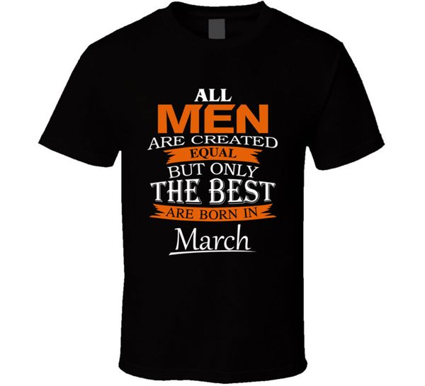 all men created equal but are born in march funny birthday gift t shirt new loose cotton for men cool t-shirt
all men created equal but are born in march funny birthday gift t shirt new loose cotton for men cool t-shirt