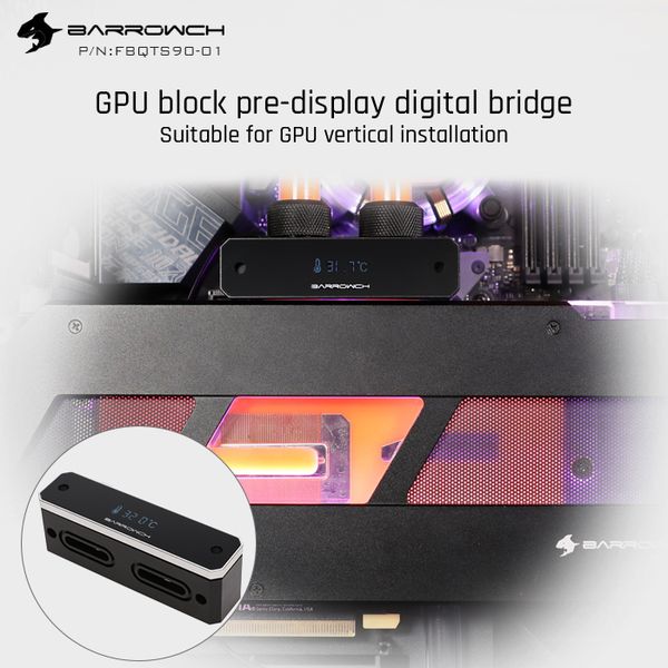 barrowch fbqts90-01, digital display bridge for barrow gpu block, vertical dedicated 90 degree bridge connector
barrowch fbqts90-01, digital display bridge for barrow gpu block, vertical dedicated 90 degree bridge connector