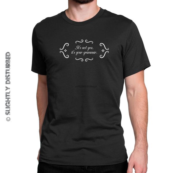 new summer men t-shirt it not you it your grammar men t-shirt cotton t-shirt design
new summer men t-shirt it not you it your grammar men t-shirt cotton t-shirt design