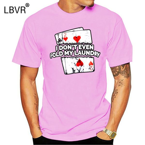 funny men t shirt novelty tshirt women poker - i don't even fold my laundry funny card player texas hold em t-shirt
funny men t shirt novelty tshirt women poker - i don't even fold my laundry funny card player texas hold em t-shirt
