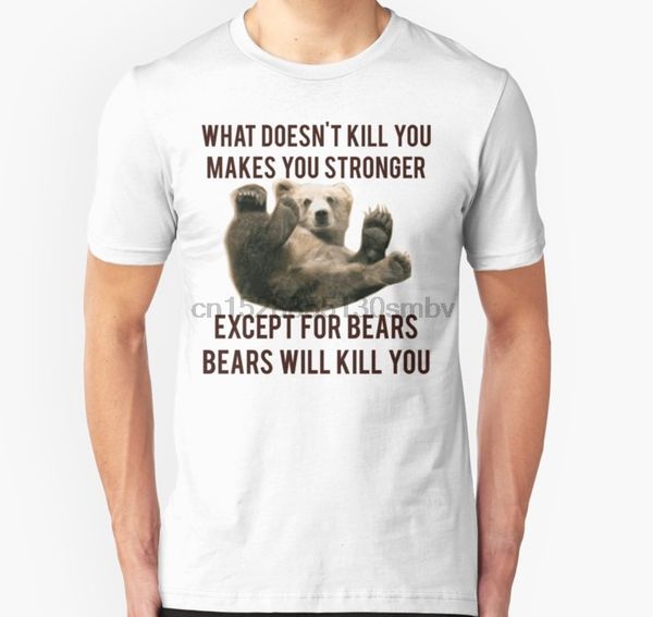 men tshirt bears will kill you t shirt women t-shirt tees top
men tshirt bears will kill you t shirt women t-shirt tees top