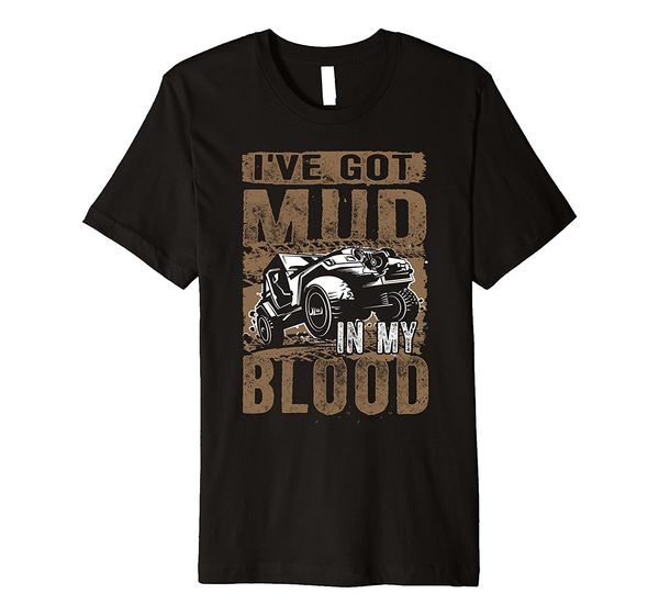 2019 short sleeve cotton man clothing i've got mud in my blood - off road racer men's tshirt t shirts
2019 short sleeve cotton man clothing i've got mud in my blood - off road racer men's tshirt t shirts