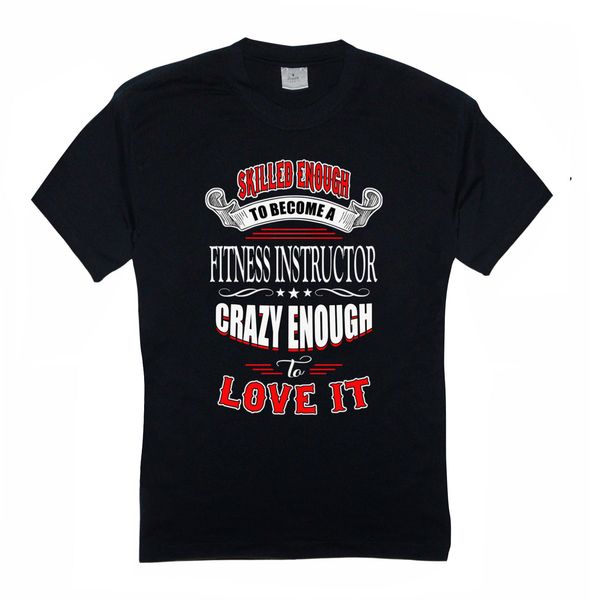new mens t-shirt t shirt men summer casual skilled enough to become a fitness instructor t shirts
new mens t-shirt t shirt men summer casual skilled enough to become a fitness instructor t shirts