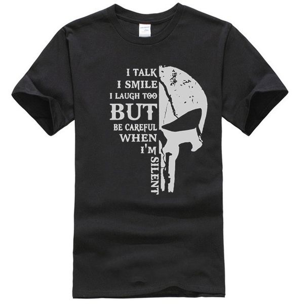 i talk i smile i laugh too but be careful when im silent shirt