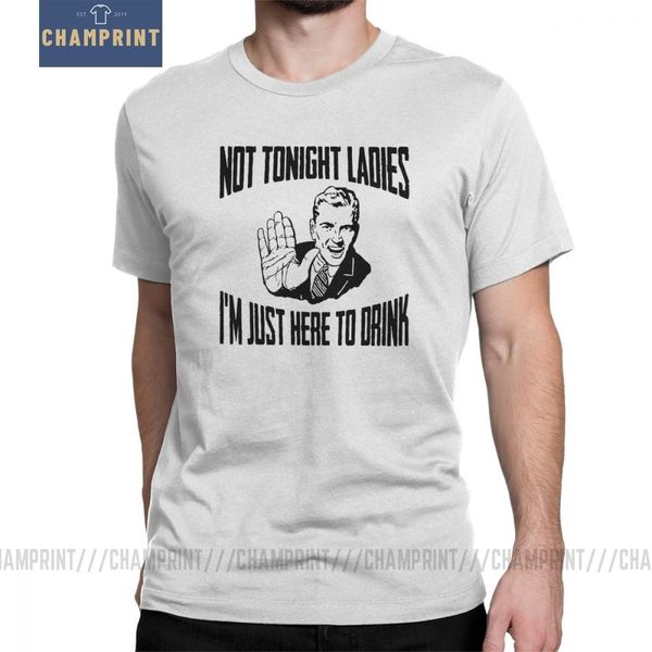 not tonight ladies i'm just here to drink men beer t shirts bar alcohol ale drink casual tee shirt short sleeve t-shirts cotton
not tonight ladies i'm just here to drink men beer t shirts bar alcohol ale drink casual tee shirt short sleeve t-shirts cotton