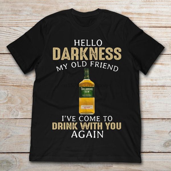 tullamore dew hello darkness my old friend ive come to drink with you again t-shirt
tullamore dew hello darkness my old friend ive come to drink with you again t-shirt
