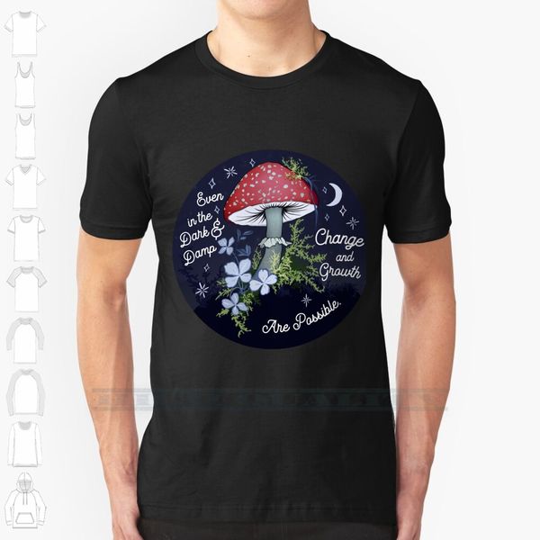 even in the dark and damp , change and growth are possible custom design print for men women cotton new cool tee
even in the dark and damp , change and growth are possible custom design print for men women cotton new cool tee