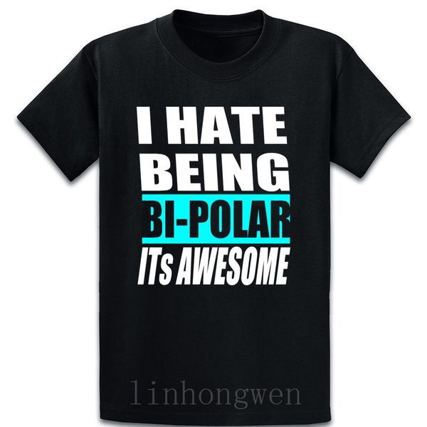 i hate being bi polar funny quotes t shirt fitness spring design cotton letter o-neck costume funny shirt
i hate being bi polar funny quotes t shirt fitness spring design cotton letter o-neck costume funny shirt