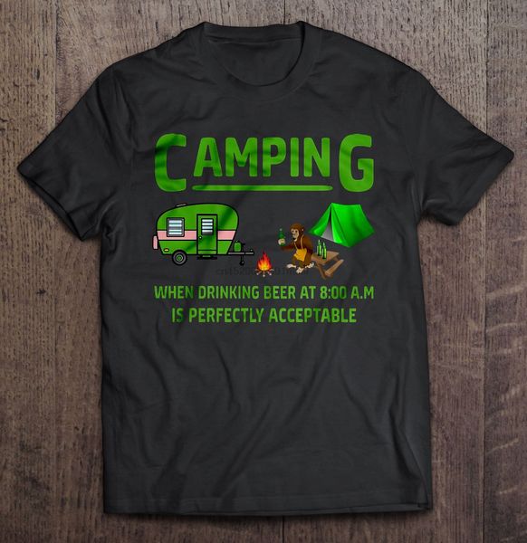 men funny t shirt fashion tshirt camping when drinking beer at 800 am is perfectly acceptable women t-shirt
men funny t shirt fashion tshirt camping when drinking beer at 800 am is perfectly acceptable women t-shirt