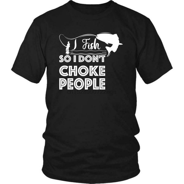 new fishing i fish so i dont choke people fisherman funny fishing s t-shirt
new fishing i fish so i dont choke people fisherman funny fishing s t-shirt
