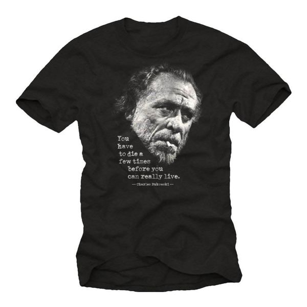 charles bukowski t-shirt poems you have to die 2019 super fashion summer casual man good quality t shirt online
charles bukowski t-shirt poems you have to die 2019 super fashion summer casual man good quality t shirt online