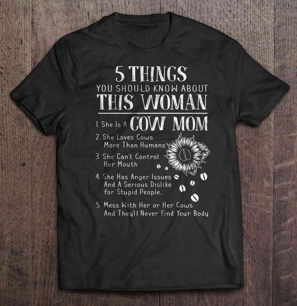 men funny t shirt fashion tshirt 5 things you should know about this woman she is a cow mom sunflower version women t-shirt
men funny t shirt fashion tshirt 5 things you should know about this woman she is a cow mom sunflower version women t-shirt
