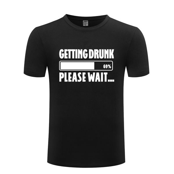 getting drunk please wait - beer stag party gift funny t-shirt t shirt men 2018 new short sleeve o neck cotton casual tee
getting drunk please wait - beer stag party gift funny t-shirt t shirt men 2018 new short sleeve o neck cotton casual tee