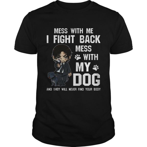 john wick mess with me i fight back mess with my dog shirt brand cotton men clothing male slim fit t shirt